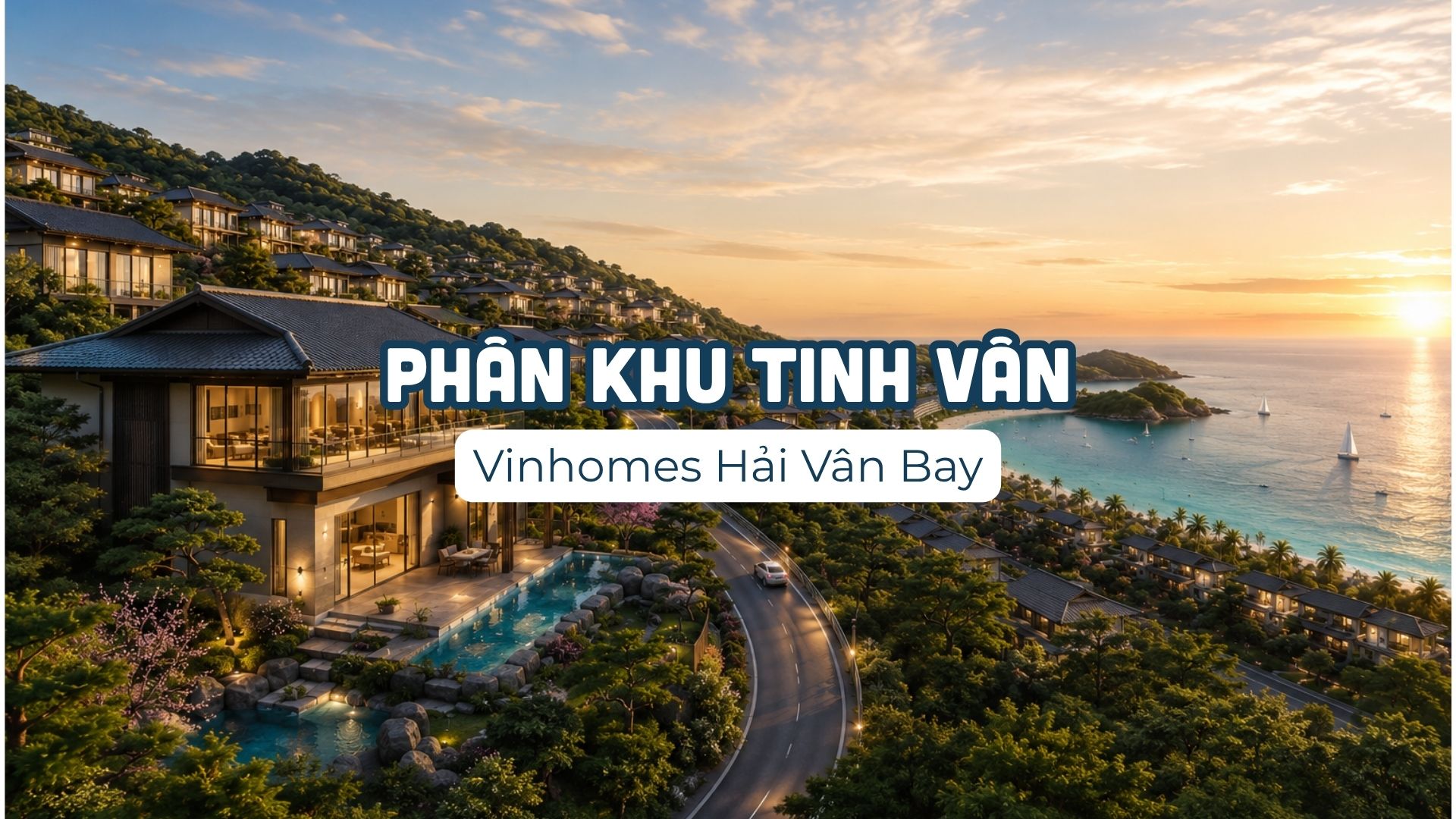 Phân khu Tinh Vân - Dự án Vinhomes Hải Vân Bay - Vin Làng Vân Đà Nẵng